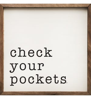 Check Your Pockets White